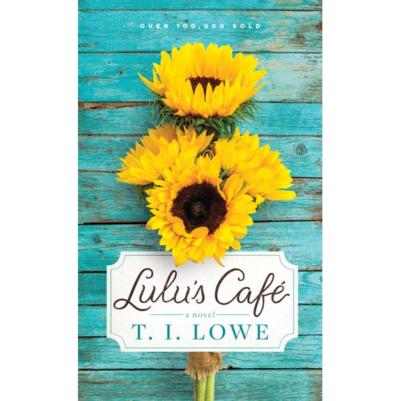 Lulu's Café: A Cozy Small-Town Romance Brimming with Southern Charm, Faith, and Friendship, (Paperback)