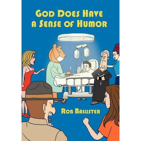 God Does Have a Sense of Humor, (Hardcover)