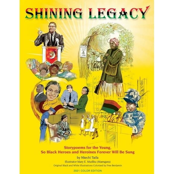Shining Legacy: Storypoems for the Young, So Black Heroes and Heroines Forever Will Be Sung, (Paperback)
