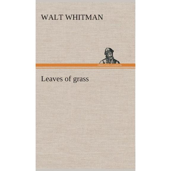 Leaves of grass (Hardcover)