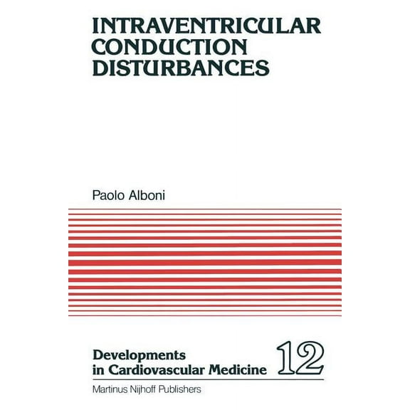 Developments in Cardiovascular Medicine Intraventricular Conduction Disturbances, Book 12, (Paperback)