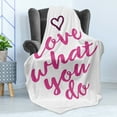 thumbnail image 4 of Love What You Do Soft Flannel Fleece Throw Blanket, Hand Lettering Do What You Love Words in Positive Colors, Cozy Plush for Indoor and Outdoor Use, 70" x 90", Dark Fuchsia Magenta, by Ambesonne, 4 of 5