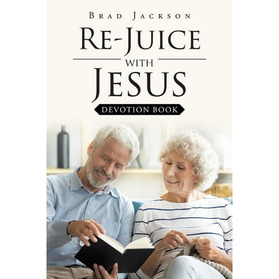 Re-Juice with Jesus: Devotion Book, (Paperback)