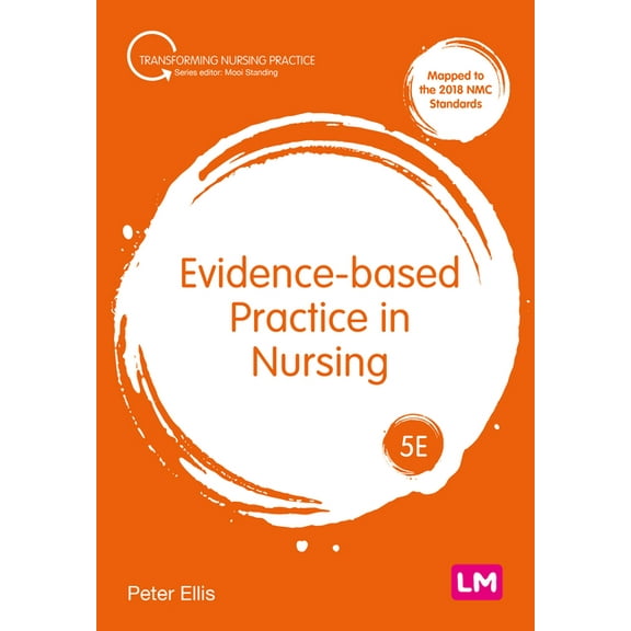 Transforming Nursing Practice Evidence-based Practice in Nursing, (Paperback)