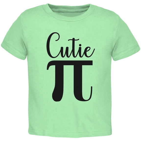 Pi Day Cutie Math Pun Toddler T Shirt Mint 2T