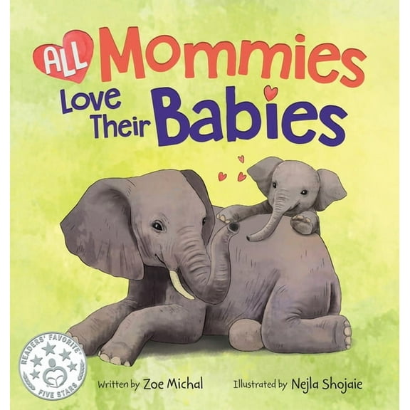 All Mommies Love Their Babies, (Hardcover)