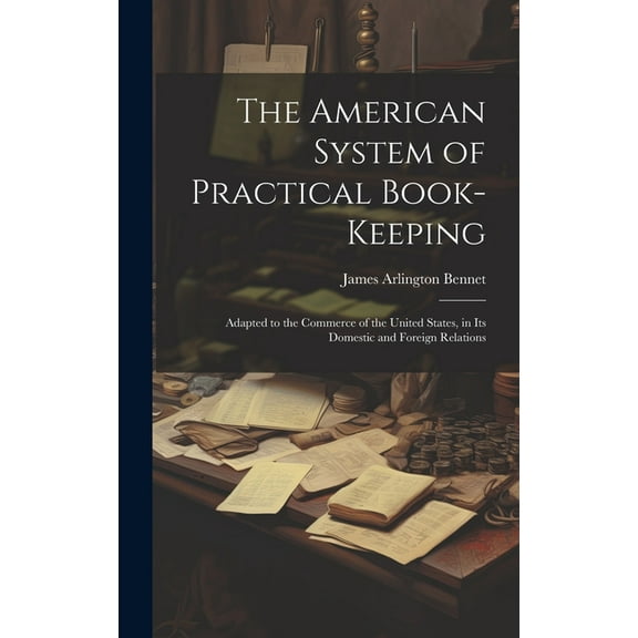 The American System of Practical Book-Keeping (Hardcover)