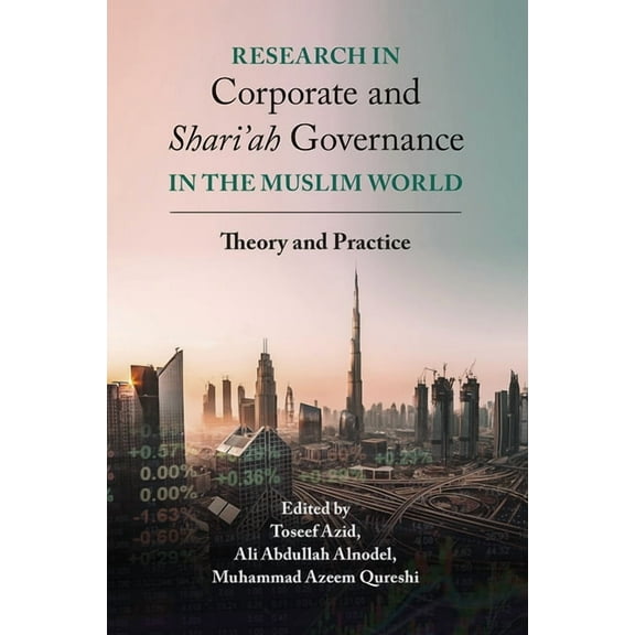 Research in Corporate and Shari'ah Governance in the Muslim World: Theory and Practice (Hardcover)