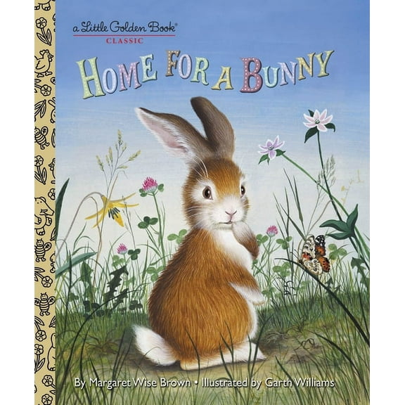 Little Golden Book Home for a Bunny: A Classic Bunny Book for Kids, (Hardcover)