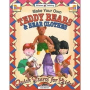Make Your Own Teddy Bears & Bear Clothes (Quick Starts for Kids!), Used [Paperback]