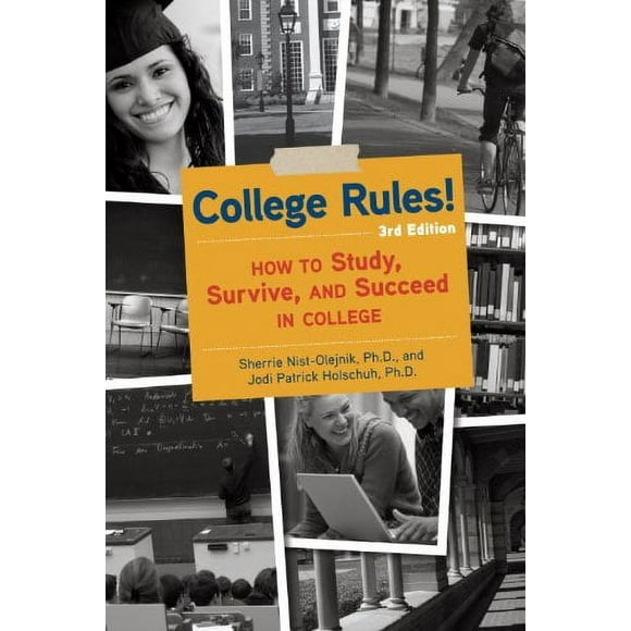 College Rules!, 3rd Edition : How to Study, Survive, and Succeed in College 9781607740018 Used / Pre-owned