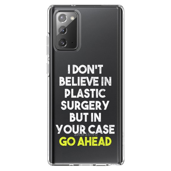 DistinctInk Clear Shockproof Hybrid Case for Samsung Galaxy Note 20 (6.7" Screen) - TPU Bumper Acrylic Back Tempered Glass Screen Protector - Don't Believe in Plastic Surgery But Go Ahead