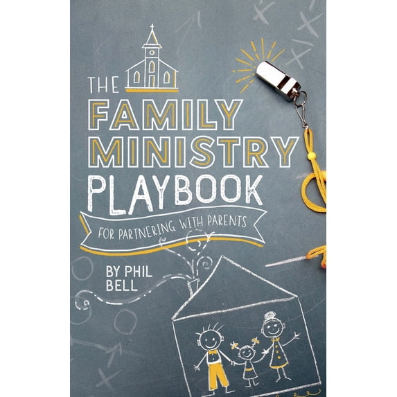 Pre-Owned The Family Ministry Playbook for Partnering with Parents (Paperback) 1614841179 9781614841173