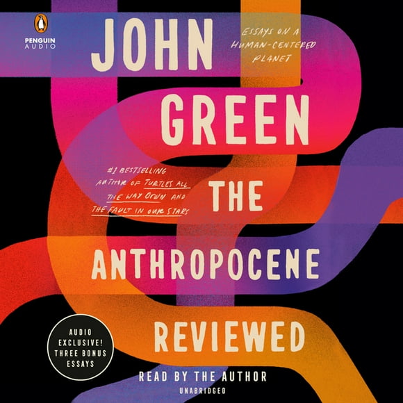 The Anthropocene Reviewed : Essays on a Human-Centered Planet (CD-Audio)