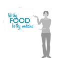 thumbnail image 2 of Let Thy Food Be Thy Medicine Kitchen Wall Art Cooking Quote Decal, 2 of 4