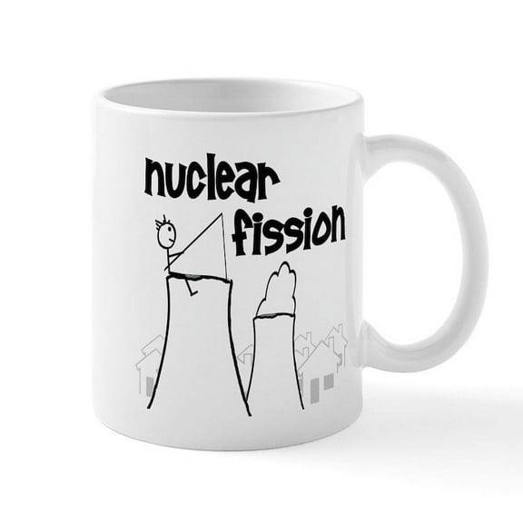 CafePress - Funny Nuclear Fission Mug - 11 oz Ceramic Mug - Novelty Coffee Tea Cup