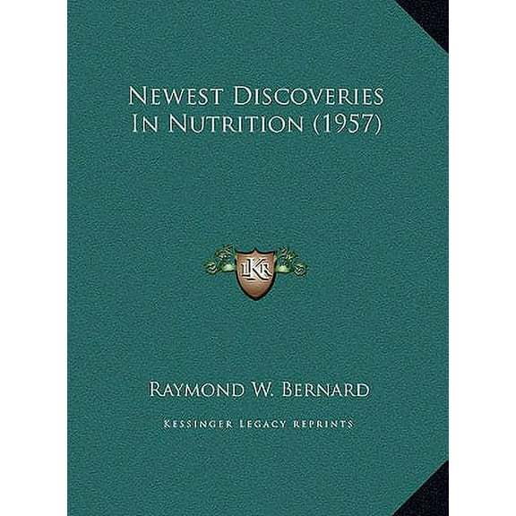 Newest Discoveries in Nutrition (1957)