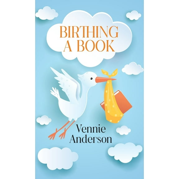 Birthing A Book, (Hardcover)