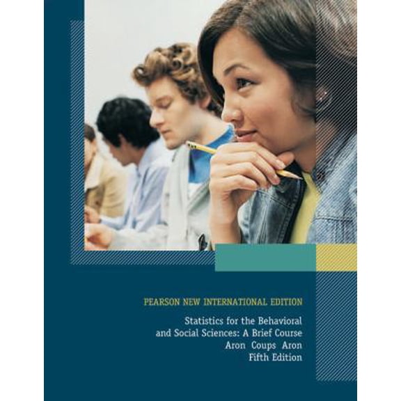 Pre-Owned Statistics for The Behavioral and Social Sciences: Pearson N (Paperback) 129202304X 9781292023045
