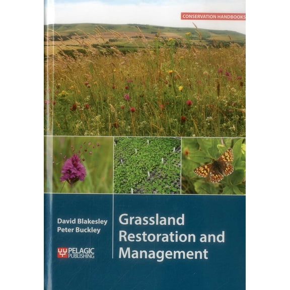 Conservation Handbooks Grassland Restoration and Management, (Hardcover)