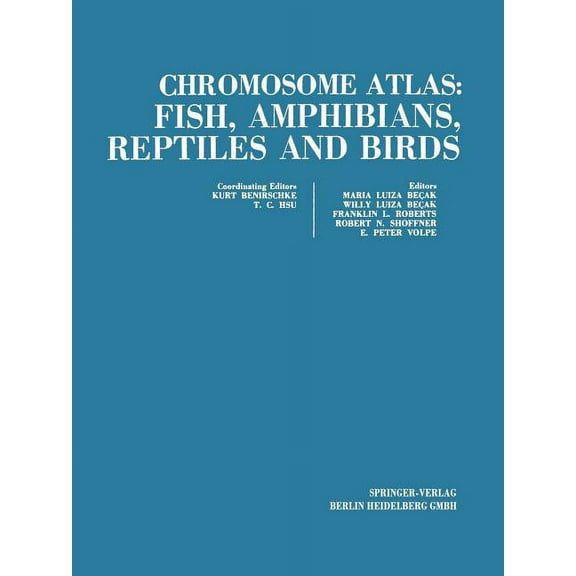 Chromosome Atlas: Fish, Amphibians, Reptiles and Birds: Volume 1, (Paperback)
