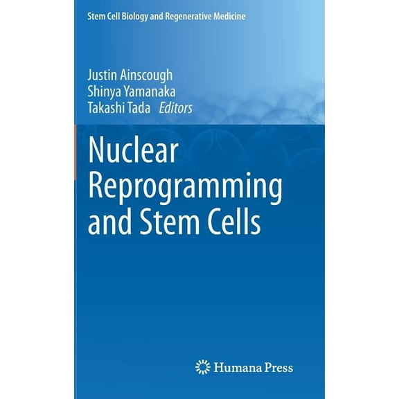 Stem Cell Biology and Regenerative Medic Nuclear Reprogramming and Stem Cells, (Hardcover)