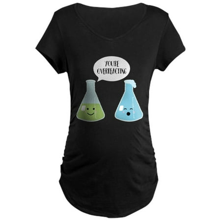 

CafePress - You re Overreacting - Maternity Dark T-Shirt