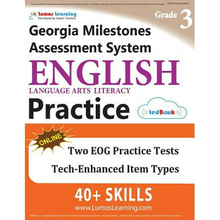 Georgia Milestones Assessment System Test Prep : Grade 3 English Language Arts Literacy (Ela) Practice Workbook and Full-Length Online Assessments: Gmas Study (Best Way To Study A Language)
