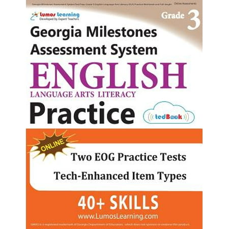 Georgia Milestones Assessment System Test Prep : Grade 3 English Language Arts Literacy (Ela) Practice Workbook and Full-Length Online Assessments: Gmas Study (Best Literacy Test Manual)