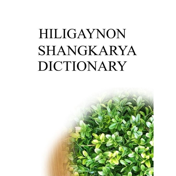 HILIGAYNON SHANGKARYA DICTIONARY eBook