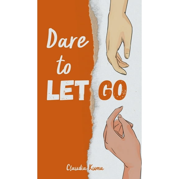 Dare to Let Go, (Hardcover)
