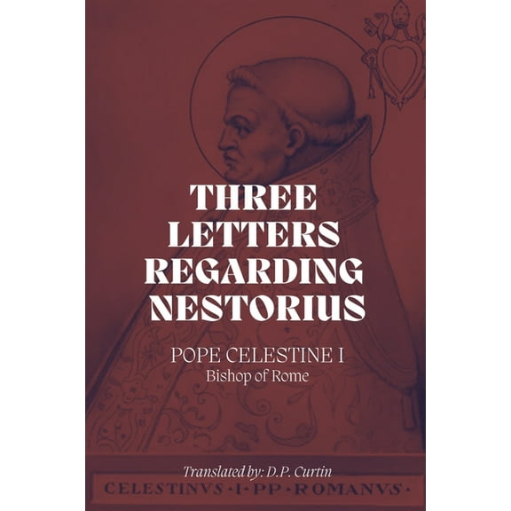 Three Letters Regarding Nestorius, (Paperback)