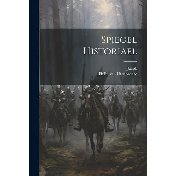 Spiegel Historiael (Paperback)