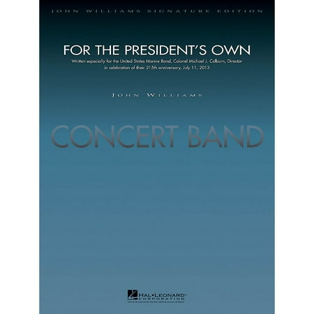 Hal Leonard For the President's Own (Score and Parts) Concert Band Level 5 Composed by John