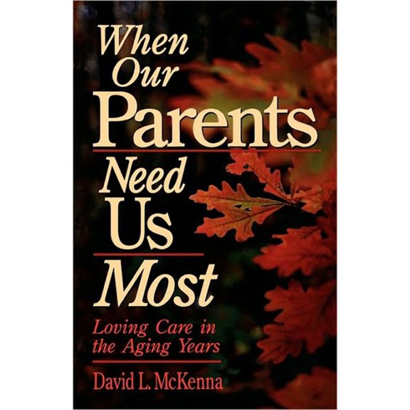 Pre-Owned When Our Parents Need Us Most: Loving Care in the Aging Years (Paperback) 0877889023 9780877889021