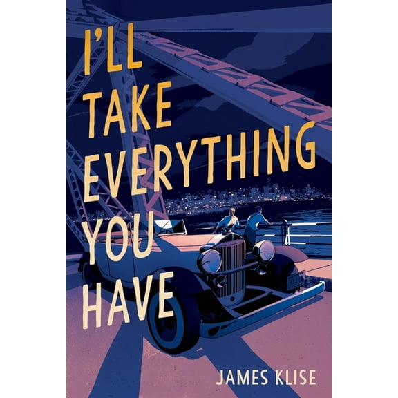 I'll Take Everything You Have, (Paperback)