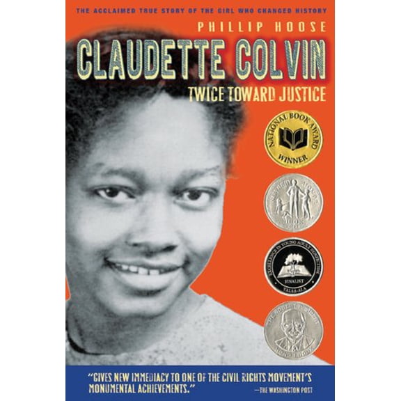 Claudette Colvin: Twice Toward Justice by Hoose, Phillip (Paperback), English