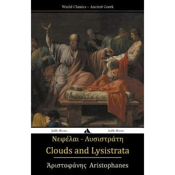 Clouds and Lysistrata