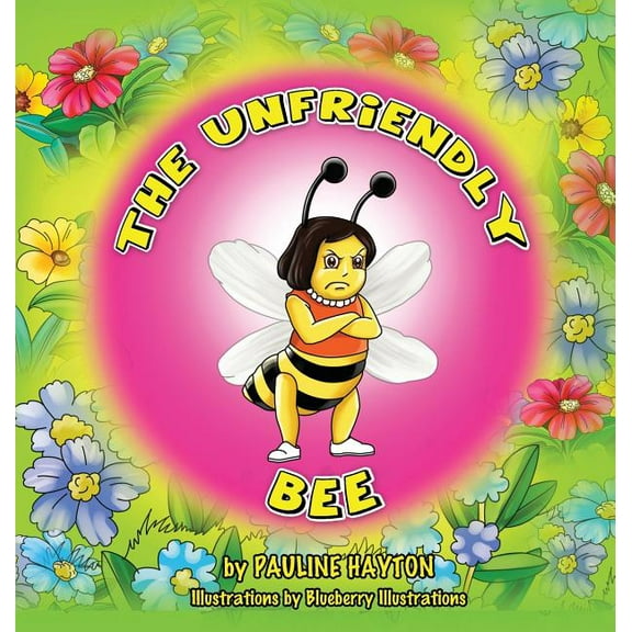 The Unfriendly Bee, (Hardcover)