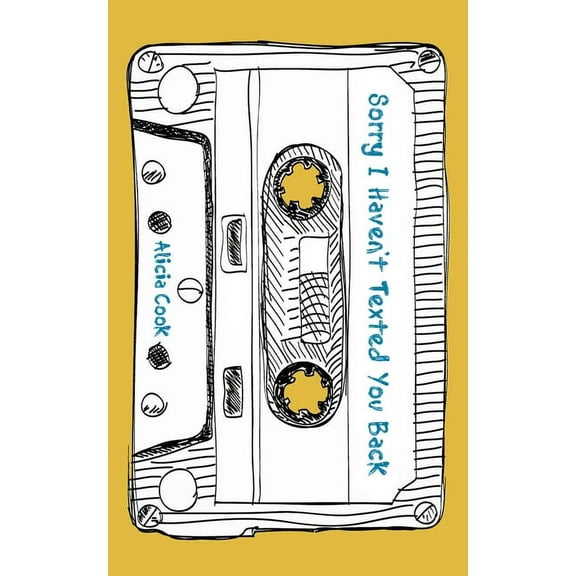 Sorry I Haven't Texted You Back, (Paperback)