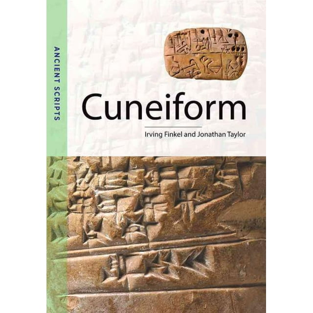 Cuneiform, Jonathan Taylor, Irving Finkel Broché