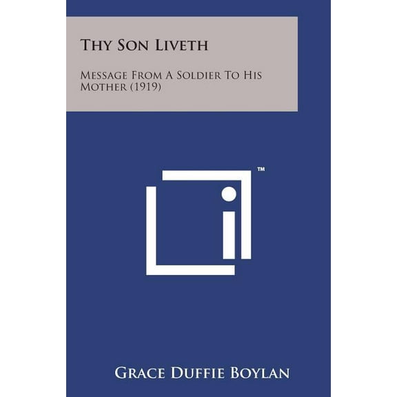 Thy Son Liveth : Message from a Soldier to His Mother (1919)