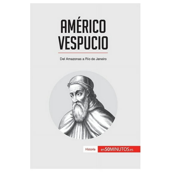 Américo Vespucio: Del Amazonas a Río de Janeiro, (Paperback)