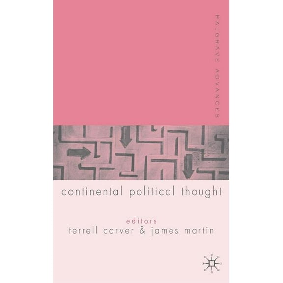 Palgrave Advances Palgrave Advances in Continental Political Thought, (Hardcover)