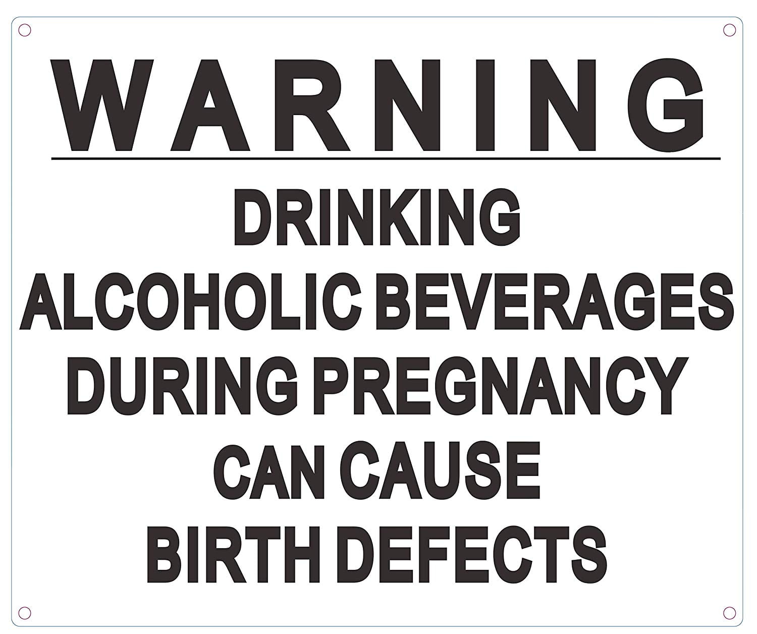 Warning Drinking Alcoholic Beverages During Pregnancy CAN Cause Birth