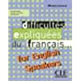thumbnail image 1 of Difficultés Expliques du Français pour Haut-Parleurs Anglais Manuel (Intermédiaire/avancé A2/B2) (Édition Anglaise et Française), 1 of 1