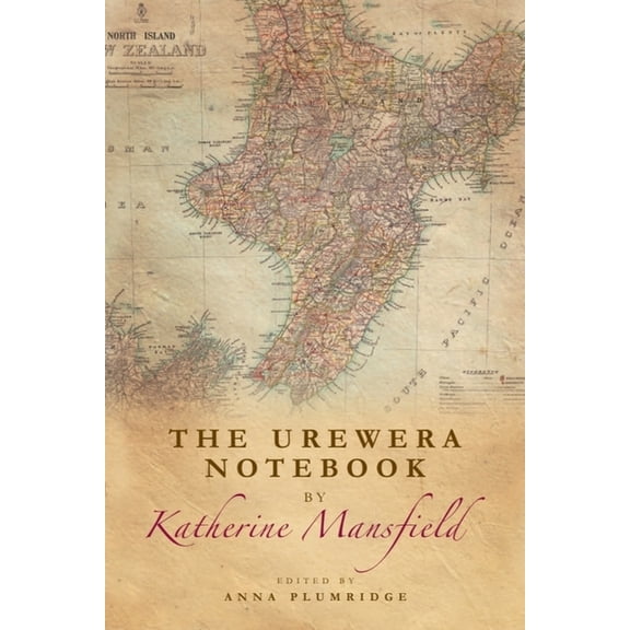The Urewera Notebook by Katherine Mansfield, (Hardcover)