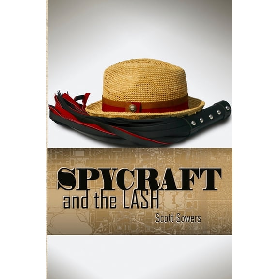 Spycraft and the Lash, (Paperback)