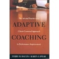 thumbnail image 1 of Pre-Owned Adaptive Coaching: The Art and Practice of a Client-Centered Approach to Performance Improvement (Hardcover) 0891061878 9780891061878, 1 of 1