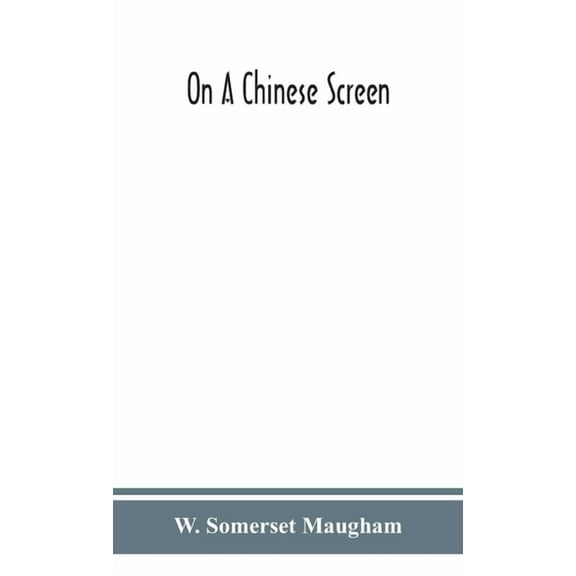 On A Chinese Screen, (Hardcover)